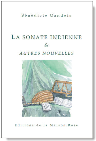 La Sonate indienne et autres nouvelles