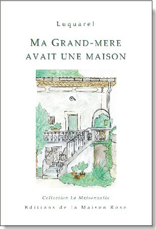 Ma Grand-mère avait une maison
