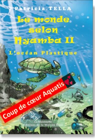 Le monde selon Nyamba. T2 : L'océan Plastique