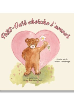 Petit-Ours cherche l'amour