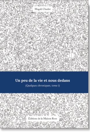 Un peu de la vie et nous dedans