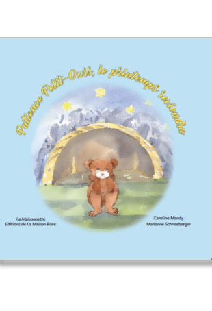 Patience Petit-Ours, le printemps reviendra