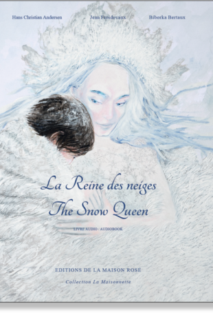la Reine des Neiges / The Snow Queen